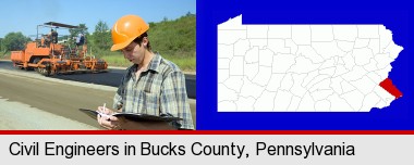 a civil engineer inspecting a road building project; Bucks County highlighted in red on a map