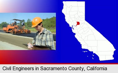 a civil engineer inspecting a road building project; Sacramento County highlighted in red on a map