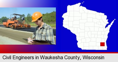 a civil engineer inspecting a road building project; Waukesha County highlighted in red on a map